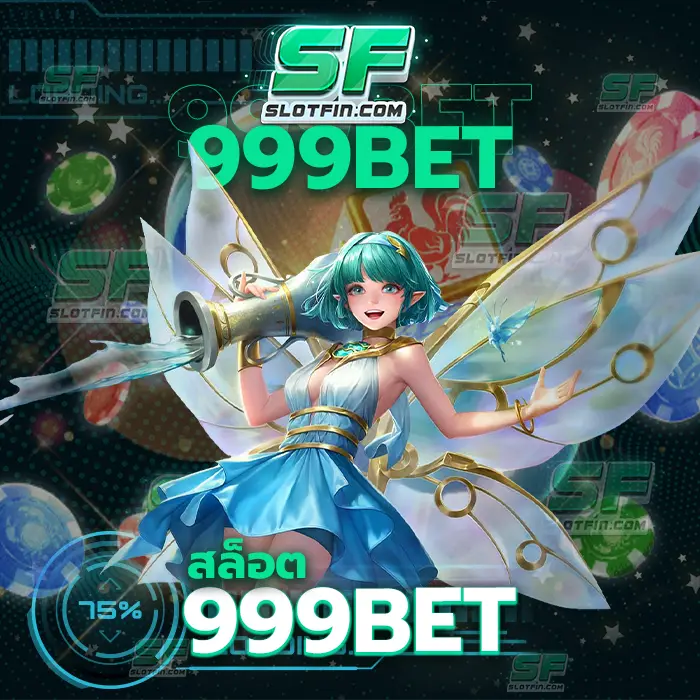 สล็อต 999bet มองหาการลงทุนออนไลน์ที่มีประสิทธิภาพรับจบได้หมดทุกเกม